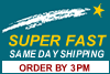 Super Fast Same Day Shipping